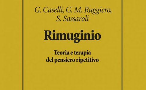 Rimuginio Come Imparare A Gestire Il Pensiero Ripetitivo